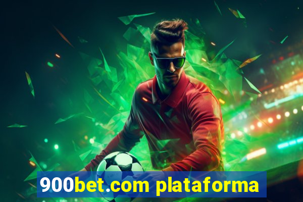 900bet.com plataforma